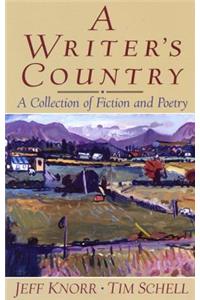 A A Writer's Country Writer's Country: A Collection of Fiction and Poetry: A Collection of Fiction and Poetry