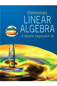 Elementary Linear Algebra: A Matrix Approach