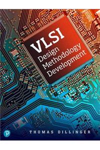 VLSI Design Methodology Development