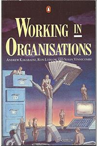 Working In Organisations (Business Library)