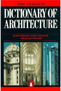Dictionary of Architecture, The Penguin: Fourth Edition (Reference)