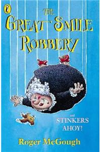 The Great Smile Robbery & Stinkers Ahoy!
