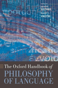 The Oxford Handbook of Philosophy of Language