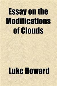 Essay on the Modifications of Clouds