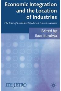 Economic Integration and the Location of Industries