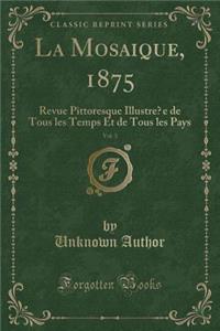 La Mosaïque, 1875, Vol. 3