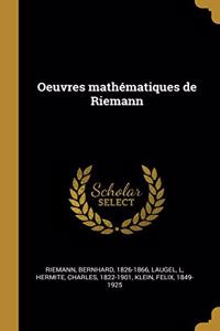 Oeuvres mathématiques de Riemann