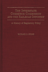 Interstate Commerce Commission and the Railroad Industry
