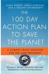 The 100 Day Action Plan to Save the Planet