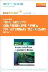 Mosby's Comprehensive Review for Veterinary Technicians - Pageburst E-Book on Vitalsource (Retail Access Card)