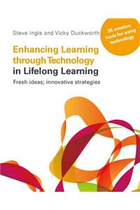 Enhancing Learning Through Technology in Lifelong Learning