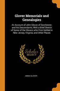 Glover Memorials and Genealogies