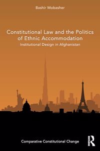 Constitutional Law and the Politics of Ethnic Accommodation