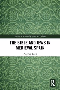 The Bible and Jews in Medieval Spain