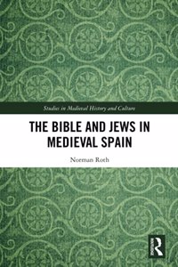 Bible and Jews in Medieval Spain