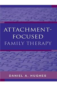Attachment-Focused Family Therapy