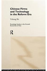 Chinese Firms and Technology in the Reform Era