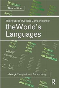 The Routledge Concise Compendium of the World's Languages