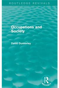 Occupations and Society (Routledge Revivals)