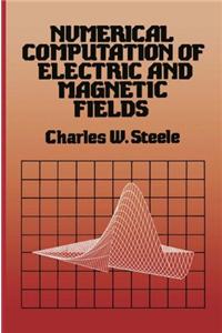 Numerical Computation of Electric and Magnetic Fields