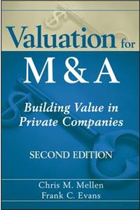 Valuation for M a 2e: Building Value in Private Companies