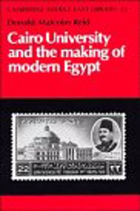 Cairo University and the Making of Modern Egypt