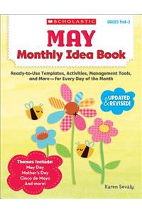 May Monthly Idea Book: Ready-To-Use Templates, Activities, Management Tools, and More - For Every Day of the Month