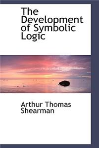 The Development of Symbolic Logic