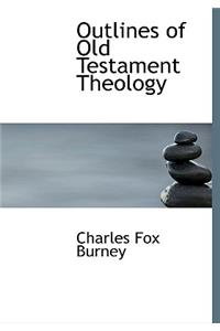 Outlines of Old Testament Theology