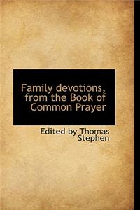 Family Devotions, from the Book of Common Prayer