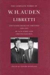 Libretti & Other Dramatic Writings 1939-