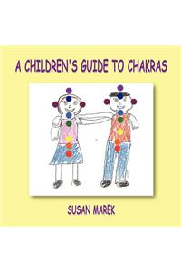A Children's Guide to Chakras