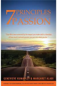 7 Principles to Developing and Maintaining Your Passion
