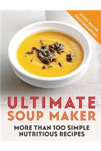 Ultimate Soup Maker