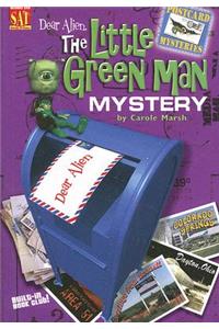 Dear Alien: The Little Green Man Mystery
