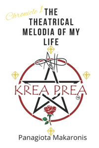 The Theatrical Melodia of my Life