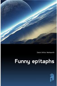 Funny Epitaphs