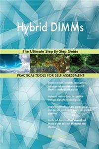 Hybrid DIMMs The Ultimate Step-By-Step Guide