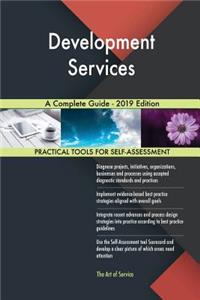 Development Services A Complete Guide - 2019 Edition