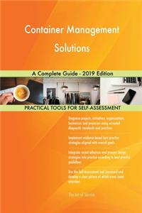 Container Management Solutions A Complete Guide - 2019 Edition