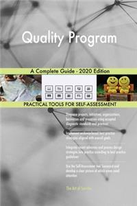 Quality Program A Complete Guide - 2020 Edition