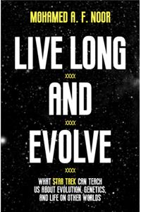 Live Long and Evolve