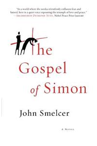 Gospel of Simon: The Passion of Jesus According to Simon of Cyrene