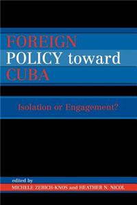 Foreign Policy Toward Cuba