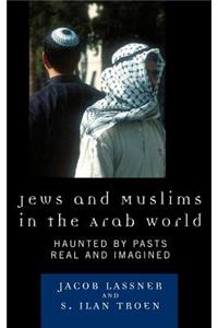 Jews and Muslims in the Arab World