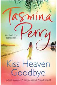 Kiss Heaven Goodbye
