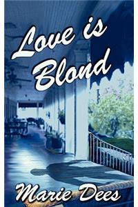 Love Is Blond, Cassadaga Mysteries, Book 2