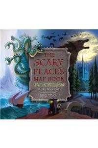 The Scary Places Map Book: Seven Terrifying Tours