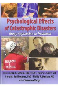 Psychological Effects of Catastrophic Disasters