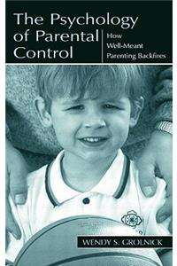 The Psychology of Parental Control